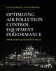 Book cover of: Optimizing Air Pollution Control Equipment Performance. By: Jay Richardson