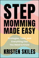 Book cover of: Stepmomming Made Easy