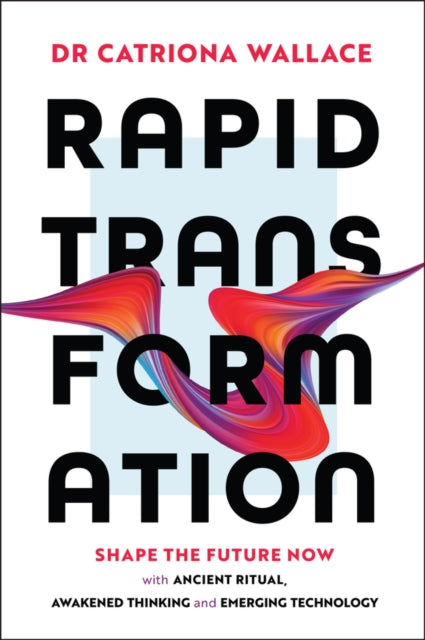 Book cover of: Rapid Transformation. By: Catriona Wallace
