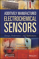 Book cover of: Additively Manufactured Electrochemical Sensors. By: Jamballi G. Manjunatha