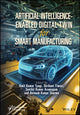 Book cover of: Artificial Intelligence-Enabled Digital Twin for Smart Manufacturing. By: Amit Kumar Tyagi