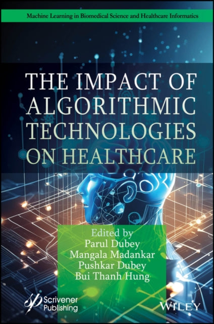 Book cover of: Impact of Algorithmic Technologies on Healthcare. By: Parul Dubey