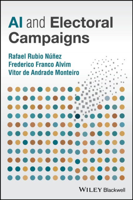 Book cover of: AI and Electoral Campaigns. By: Rafa Rubio