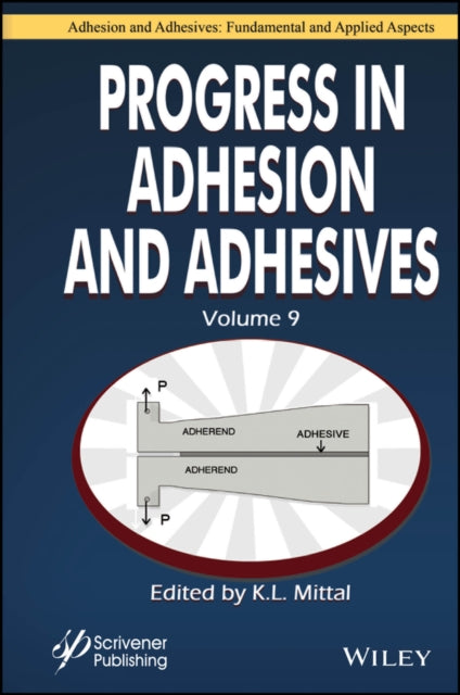Book cover of: Progress in Adhesion and Adhesives, Volume 9. By: K. L. Mittal