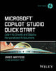 Book cover of: Microsoft Copilot Studio Quick Start. By: Jared Matfess