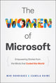 Women of Microsoft, Empowering Stories from the Minds that Coded the World 9781394342808 Miri Rodriguez
