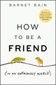 Book cover of: How to be a Friend
