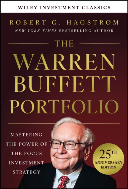 Warren Buffett Portfolio, 25th Anniversary Edition, A Wiley Investment Classic