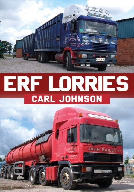 Book cover of: ERF Lorries. By: Johnson, Carl