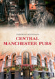 Book cover of: Central Manchester Pubs. By: Deborah Woodman
