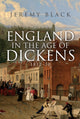 Book cover of: England in the Age of Dickens. By: Jeremy Black