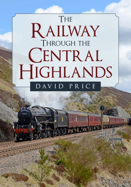 Book cover of: Railway Through the Central Highlands. By: David Price