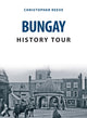Book cover of: Bungay History Tour. By: Christopher Reeve