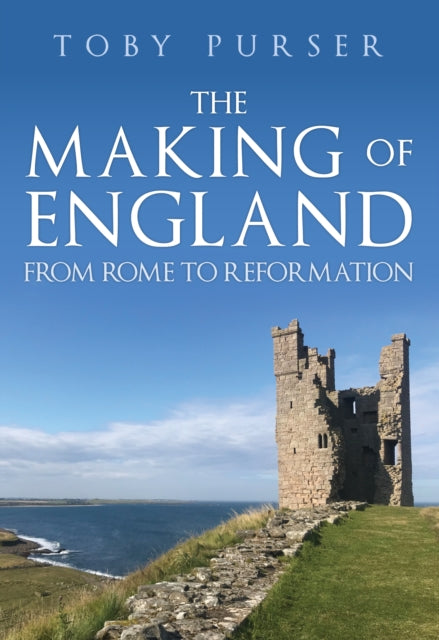 Book cover of: Making of England. By: Toby Purser