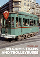 Book cover of: Belgium's Trams and Trolleybuses. By: John Law