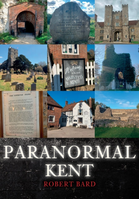 Book cover of: Paranormal Kent. By: Robert Bard