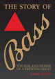 Book cover of: Story of Bass. By: Harry White