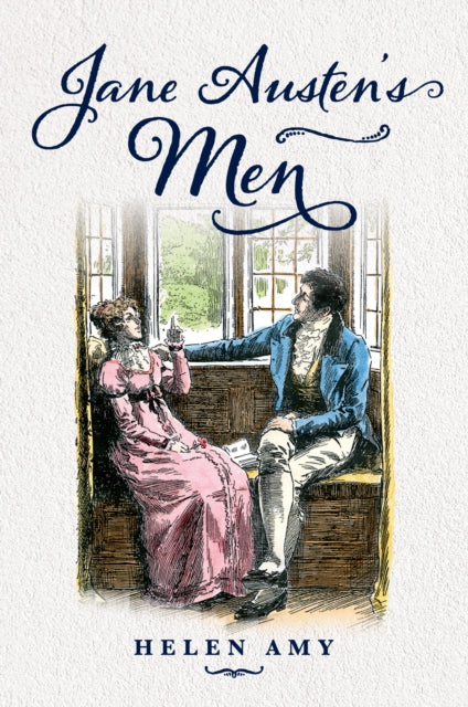 Book cover of: Jane Austen's Men. By: Helen Amy