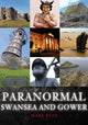 Book cover of: Paranormal Swansea and Gower. By: Mark Rees