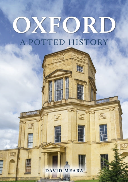Book cover of: Oxford: A Potted History. By: David Meara