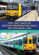 Book cover of: Last Days of Second Generation EMUs on the Main Line. By: Adam Head