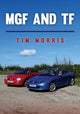 Book cover of: MGF and TF. By: Tim Morris