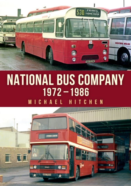 Book cover of: National Bus Company: 1972–1986
