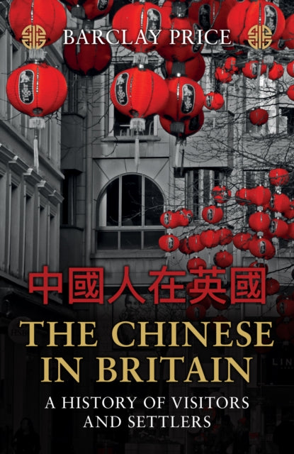 Book cover of: Chinese in Britain. By: Barclay Price