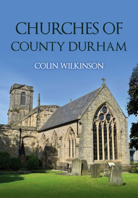 Book cover of: Churches of County Durham