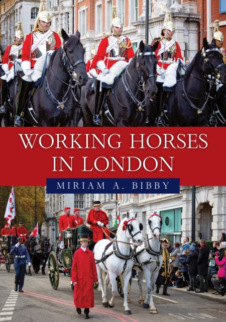 Book cover of: Working Horses in London