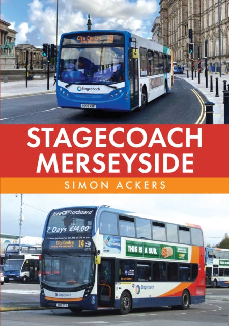 Book cover of: Stagecoach Merseyside. By: Simon Ackers