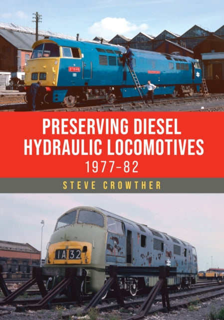 Book cover of: Preserving Diesel Hydraulic Locomotives
