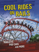 Book cover of: Cool Rides on Rails. By: Tyler Omoth