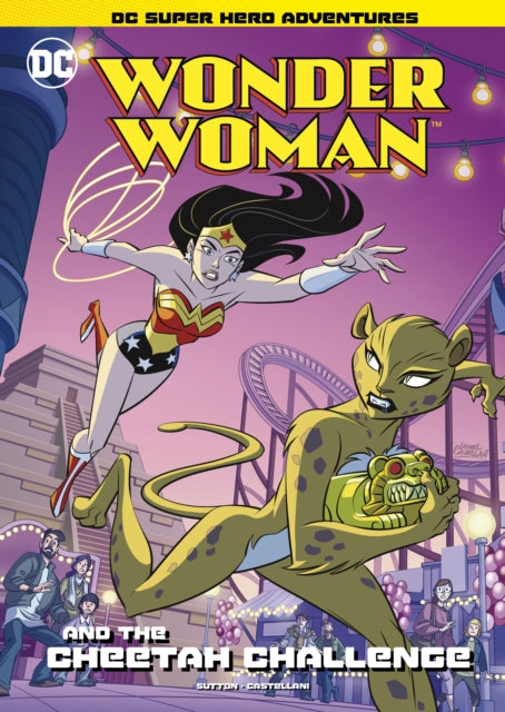 Book cover of: Wonder Woman and The Cheetah Challenge. By: Laurie S. Sutton