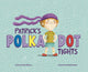 Book cover of: Patrick's Polka-Dot Tights. By: MacKenzie Haley