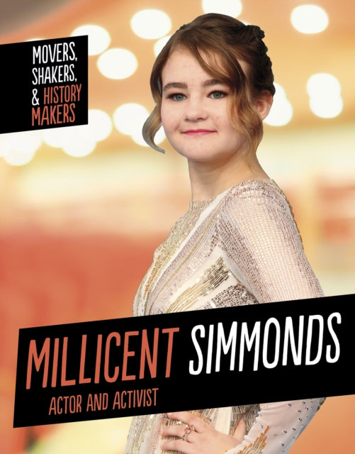 Book cover of: Millicent Simmonds, Actor and Activist. By: Rachel Smoka-Richardson