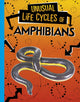 Book cover of: Unusual Life Cycles of Amphibians. By: Jaclyn Jaycox