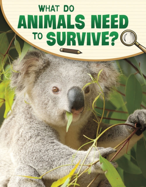 Book cover of: What Do Animals Need to Survive?. By: Lisa M. Bolt Simons