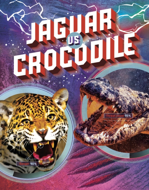 Book cover of: Jaguar vs Crocodile. By: Lisa M. Bolt Simons