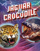 Book cover of: Jaguar vs Crocodile. By: Lisa M. Bolt Simons