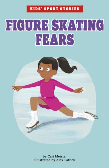 Book cover of: Figure Skating Fears. By: Cari Meister
