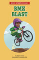 Book cover of: BMX Blast. By: Elliott Smith