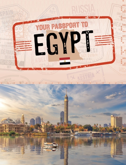Book cover of: Your Passport to Egypt. By: Golriz Golkar