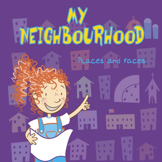 Book cover of: My Neighbourhood. By: Lisa Bullard