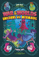 Book cover of: War of the Worlds Unicorns vs Mermaids. By: Benjamin Harper