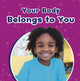 Book cover of: Your Body Belongs to You. By: Ashley Richardson