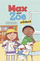 Book cover of: Max and Zoe at School. By: Shelley Swanson Sateren