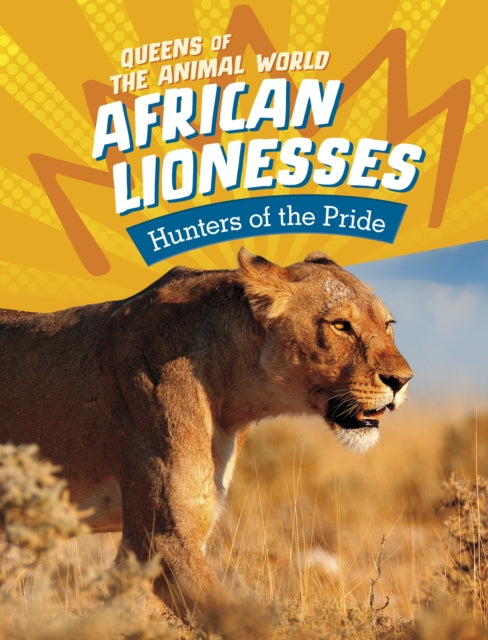 Book cover of: African Lionesses. By: Jaclyn Jaycox