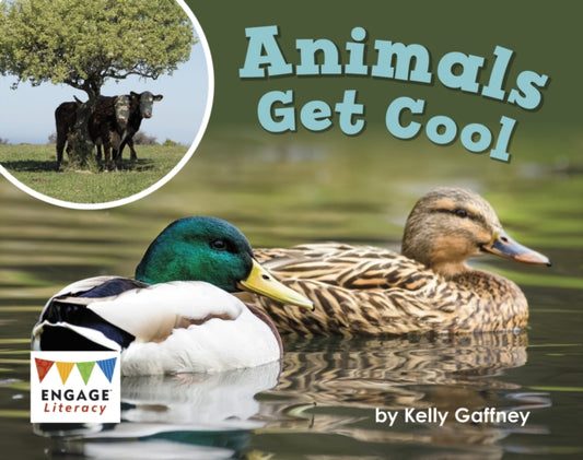 Book cover of: Animals Get Cool. By: Kelly Gaffney