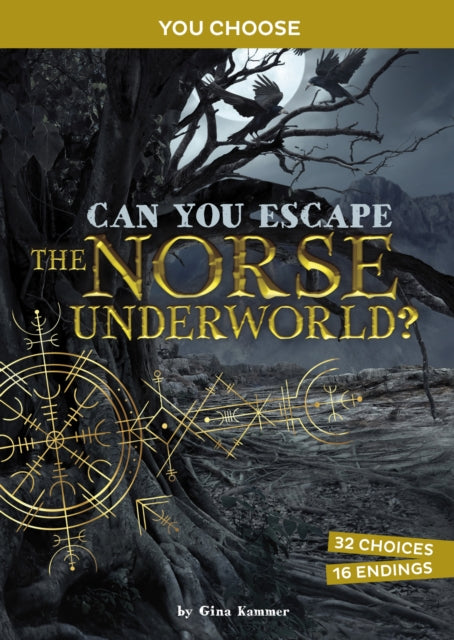 Book cover of: Can You Escape the Norse Underworld?. By: Gina Kammer